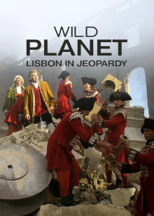 Wild Planet – Lisbon in Jeopardy Trailer