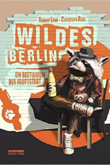 Wildes Berlin Trailer