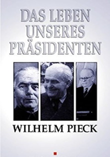 Wilhelm Pieck - Das Leben unseres Präsidenten Trailer