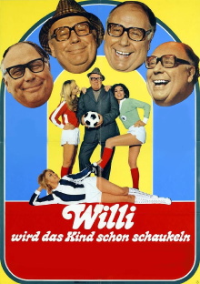 Willi wird das Kind schon schaukeln Trailer