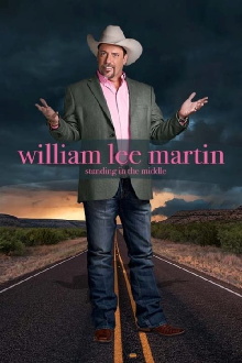 William Lee Martin: Standing in the Middle Trailer