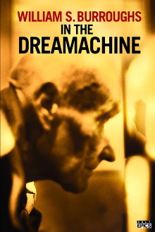 William S. Burroughs in the Dreamachine Trailer