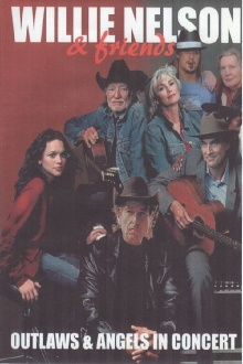 Willie Nelson & Friends: Outlaws & Angels Trailer