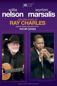 Willie Nelson and Wynton Marsalis Play the Music of Ray Charles Trailer