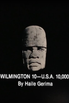 Wilmington 10 -- U.S.A. 10,000 Trailer