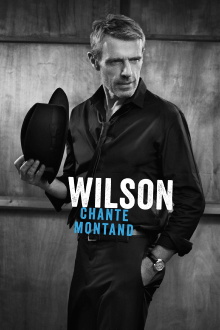 Wilson chante Montand Trailer