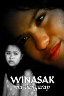 Winasak Na Pangarap Trailer