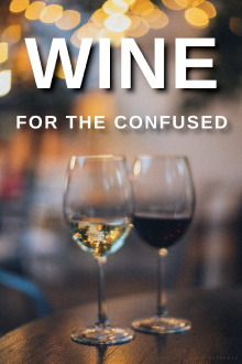 Wine for the Confused Trailer