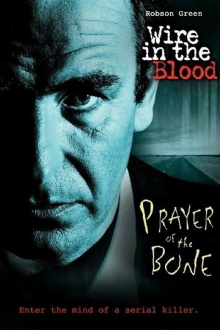 Wire in the Blood: Prayer of the Bone Trailer