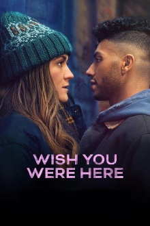 Wish You Were Here Trailer