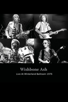 Wishbone Ash: Live At Winterland Ballroom 1976 Trailer