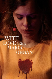 With Love and a Major Organ Trailer