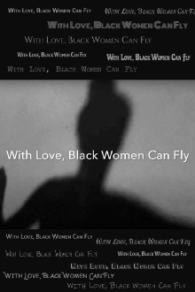 With Love, Black Women Can Fly Trailer