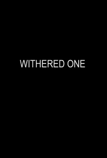 Withered One Trailer