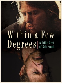 Within A Few Degrees: A Little Gest of Bob Frank Trailer