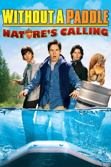 Without a Paddle: Nature's Calling Trailer