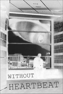 Without Heartbeat Trailer