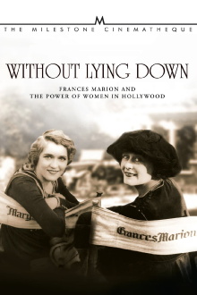 Without Lying Down: Frances Marion and the Power of Women in Hollywood Trailer