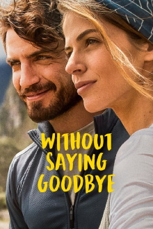 Without Saying Goodbye Trailer