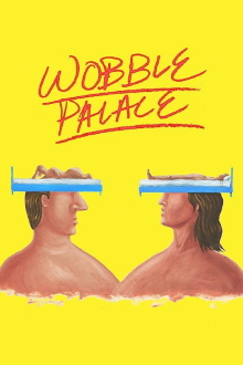 Wobble Palace Trailer