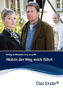 Wohin der Weg mich führt Trailer
