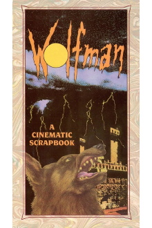 Wolfman Chronicles: A Cinematic Scrapbook Trailer