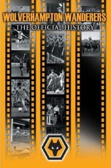 Wolverhampton Wanderers: The Official History Trailer