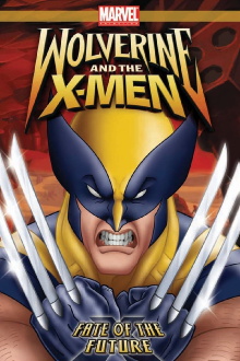 Wolverine and the X-Men: Fate of the Future Trailer