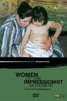Women of the Impressionist Movement Trailer