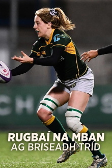 Women's Rugby - Breaking Through Trailer
