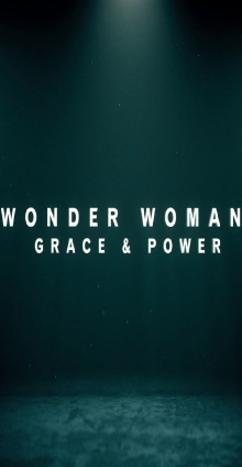 Wonder Woman: Grace & Power Trailer