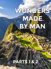 Wonders Made By Man - Parts 1 and 2 Trailer