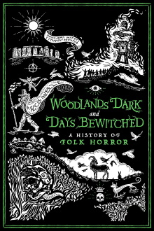 Woodlands Dark and Days Bewitched: A History of Folk Horror Trailer