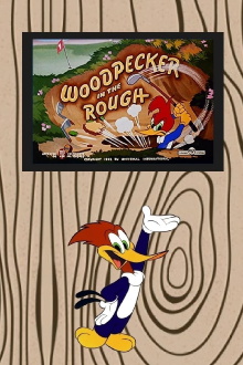 Woodpecker in the Rough Trailer