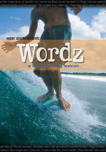 Wordz: A Longboarding Lexicon Trailer