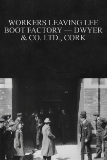 Workers Leaving Lee Boot Factory — Dwyer & Co. Ltd., Cork Trailer