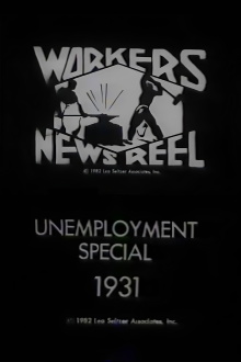 Workers Newsreel Unemployment Special Trailer