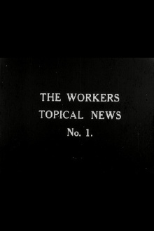 Workers' Topical News No. 1 Trailer