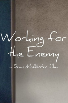 Working for the Enemy Trailer
