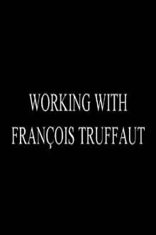 Working with François Truffaut: Nestor Almendros, Director of Photography Trailer