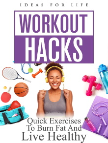 Workout Hacks: Quick Exercises To Burn Fat And Live Healthy Trailer