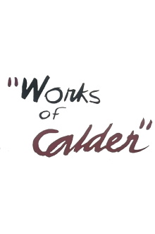 Works of Calder Trailer
