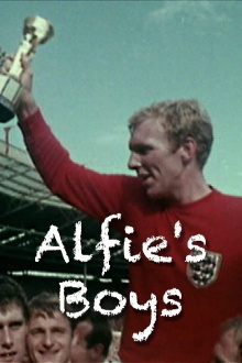 World Cup 1966: Alfie's Boys Trailer