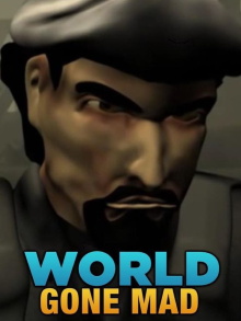 World Gone Mad Trailer
