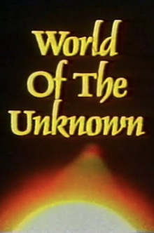 World of the Unknown Trailer