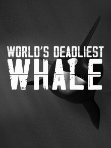 World's Deadliest Whale Trailer