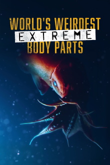 World's Weirdest: Extreme Body Parts Trailer