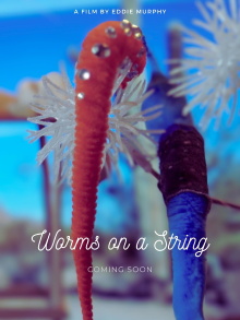 Worms on a String Trailer