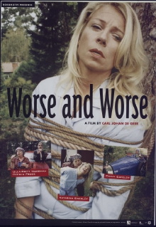 Worse and Worse Trailer