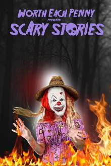 Worth Each Penny Presents Scary Stories Trailer